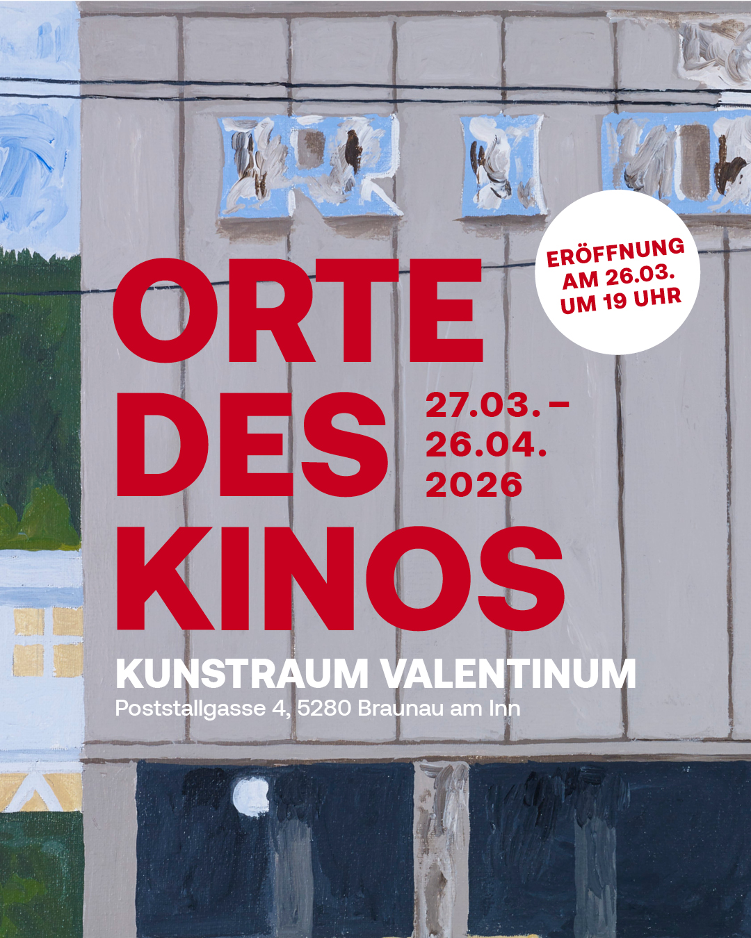 Orte des Kinos, Kunstraum Valentinum, Braunau